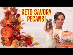 Keto Savory Pecans!