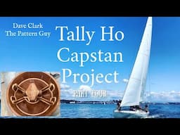 Tally Ho Capstan Project: Part 4- Pattern Wrap Up