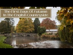 THE FIRST DAYS OF AUTUMN IN THE ENGLISH COUNTRYSIDE