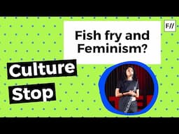 Fish Fry and Feminism?