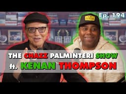 Kenan Thompson | Chazz Palminteri Show | EP. 194