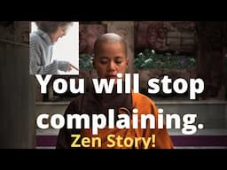 Complaining? (Zen story!)