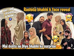 Rashida Bhabhi K Face Reveal Dosto ne Diya Surprise😍| Bhabhi ka reaction Priceless❤️| Aarti vlogs |