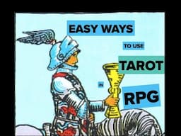 Easy Ways to Use Tarot in RPG