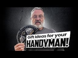 Gift Ideas For Your Handyman