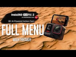 Insta 360 Ace Pro 2 FULL Menu Walkthrough