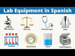 List of Laboratory Equipment in Spanish with Pictures!