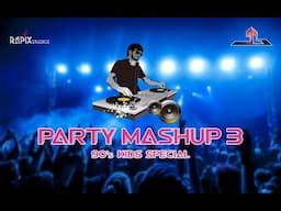 Party Mashup 3 | DJ mix on English - Malayalam - Tamil - Hindi songs | S5B3 | Rapix Studioz