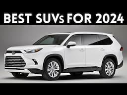 10 All-New SUVs Worth Waiting For 2024 (The Hottest SUVs for 2024)