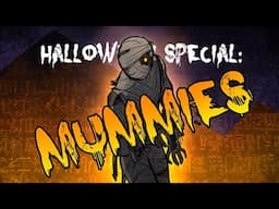 Halloween Special: Mummies!