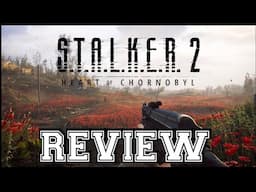 S.T.A.L.K.E.R 2 Heart of Chornobyl REVIEW