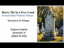 Burry Me in a Free Land by Ellen Watkins Harper summary in telugu #burry_me_ina_freeland_summary