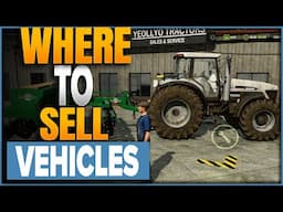 How To Sell Vehicles In Farming Simulator 25