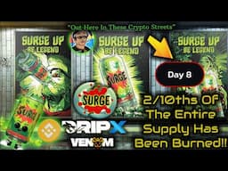 Surge Day 8 - There's Only 2 Days Left Before ALL One Billion Of The Surge Supply Is Minted!!