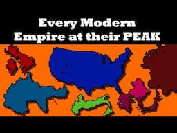 History of Every MODERN Empire, i guess...