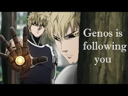 Genos being a stalker for 7 minutes straight