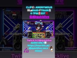 CLIP🎬: ANONYMOUS👀🚄RAID💣TRAIN🚆6-7PM🚨EST‼️DJ🎧🎤 @djkquicklive