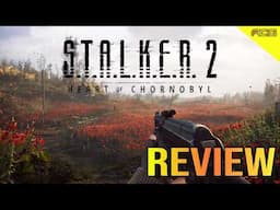 S.T.A.L.K.E.R 2 Review - "Buy It, Wait for a Sale, Deep Deep Sale, Never Touch?"