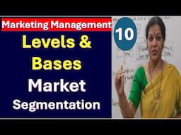 10. Levels & Bases of Market Segmentation from Marketing Management Subject