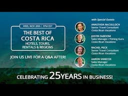 The BEST of Costa Rica Webinar (After 25 Years in Business!)