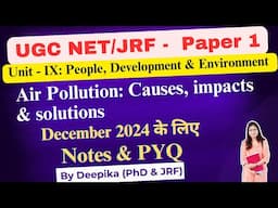 UGC Net Paper 1 || Air Pollution: Causes, impacts & solutions