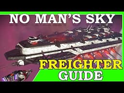 No Man's Sky Freighter Guide 2024 | New Player Guide | Free Capital  Freighter