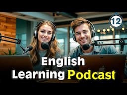 The best daily routine for English learners? | English learning podcast | episode 12