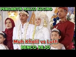 🔴Nikah MUH.KHOLIL & LUTFI BENCOREJO