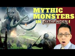 You can fight a KAIJU!? Introducing mythic monsters in Pathfinder 2e! (War of Immortals)