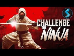 Challenge The Ninja | Kung Fu Movie | Full Movie | A Reign of Terror Ends Here