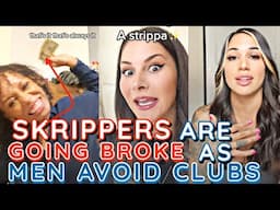 SKRIPPERS Are Going BROKE As Men Are DITCHING Nightclubs. 90% Of Clubs Are WOMEN.