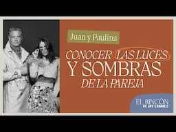 Un lugar seguro para ser | Juan y Paulina - El rincón de los errores