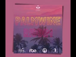 Palmwine Riddim Mix | Kerwin Du Bois, GBM Nutron, Full Blown & Teddyson John | 2022 Soca