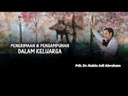 PENERIMAAN & PENGAMPUNAN DALAM KELUARGA #keluarga #renungan #motivasi #inspirasi #pengampunan