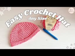 Easy Crochet Hat - Any Size