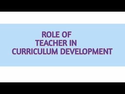 Role of teacher in curriculum development..easy b.ed notes.hindi b.ed.