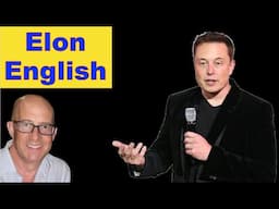 Advanced English with Elon Musk: