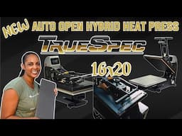 The BRAND NEW TRUESPEC AUTO OPEN HYBRID Heat Press Is Here! What Makes This Heat Press So SPECIAL?