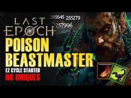 Scorpion Beastmaster IS INSANE || Cycle 1.0 Starter Build || Last Epoch 1.0 Ready