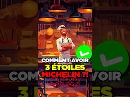 Comment avoir 3 ÉTOILES Michelin ?!