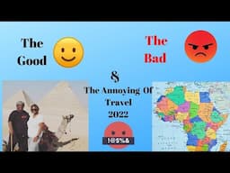 The Good, The Bad, and The Annoying Of Travel: Essential Tips and Our Recent Experience