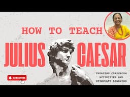 How to teach Julius Caesar (Capturing Caesar) - Engaging classroom activities and stimulate learning