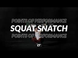 The Squat Snatch: Points of Performance