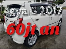 Toyota Agya G Manual 2017 hanya 60jt an saja