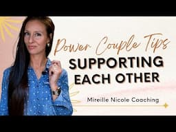 Power Couple Secrets to Being a Supportive Partner