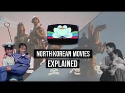 DPRK Cinema EXPLAINED | Five North Korean Movies