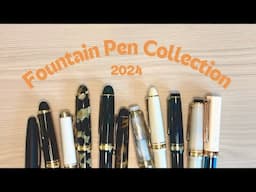 2024 Fountain Pen Collection | one year of collecting