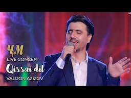 Valijon Azizov - Qissai dil Live Concert 2024