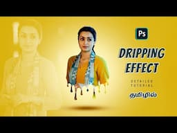 How to make Dripping Effect using photoshop | Adobe Photoshop Tamil tutorials