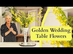 Golden Wedding Table Flowers | Floristry Design Tutorial